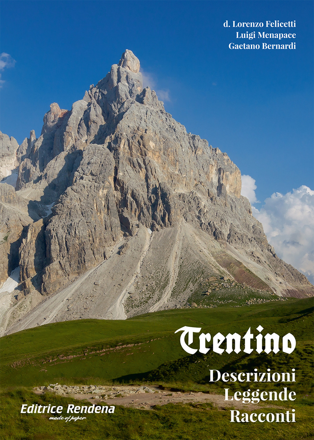 Trentino. Descrizioni, leggende, racconti