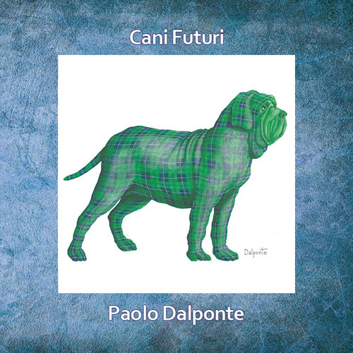 Cani futuri. Ediz. illustrata