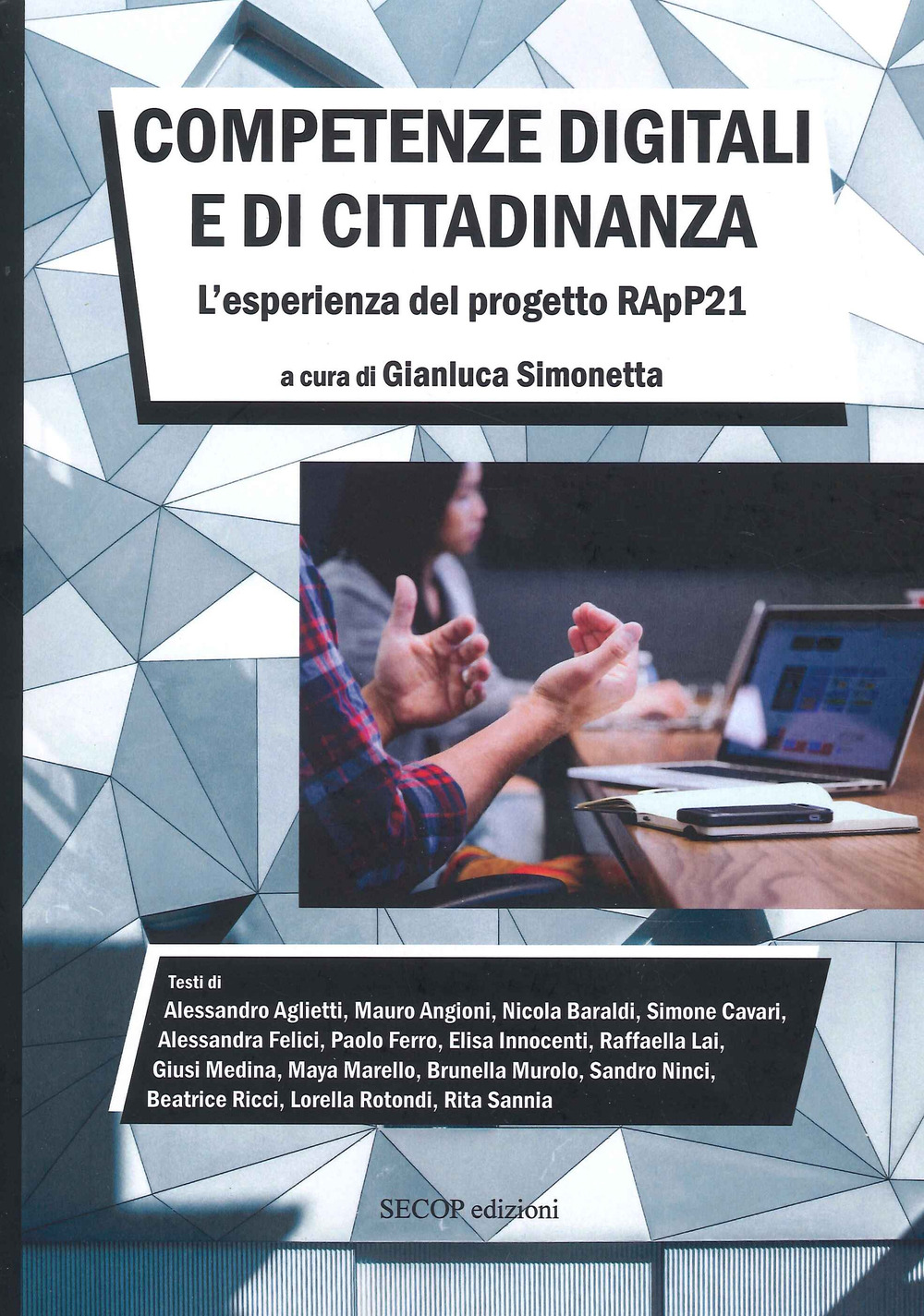 Competenze digitali e di cittadinanza. L'esperienza del progetto RApP21