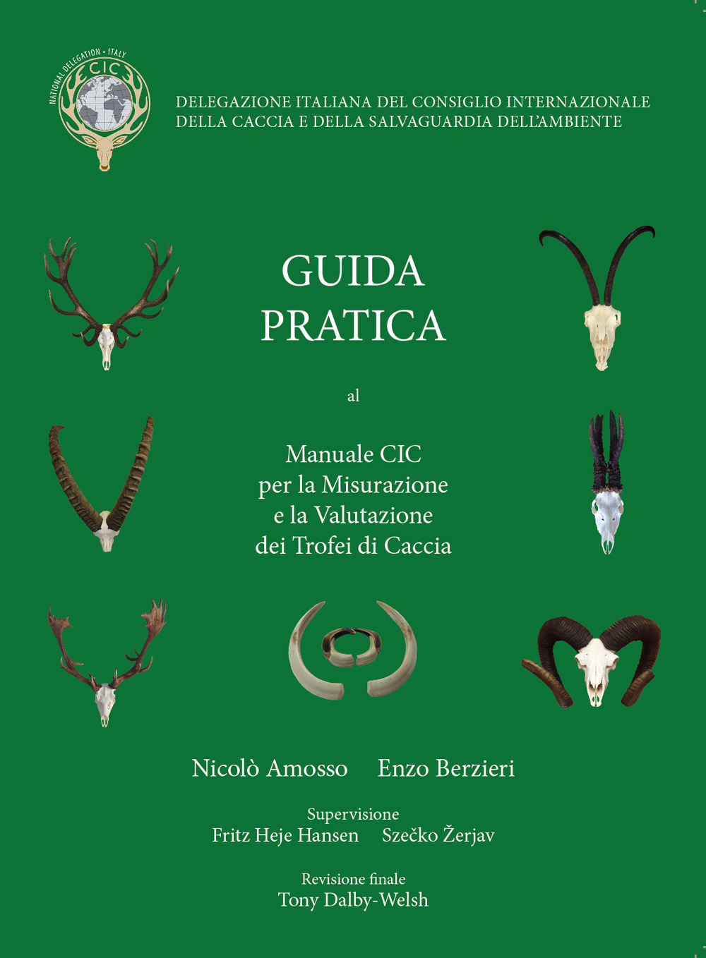 Guida Pratica al manuale CIC per la Misurazione e la Valutazione dei Trofei di Caccia