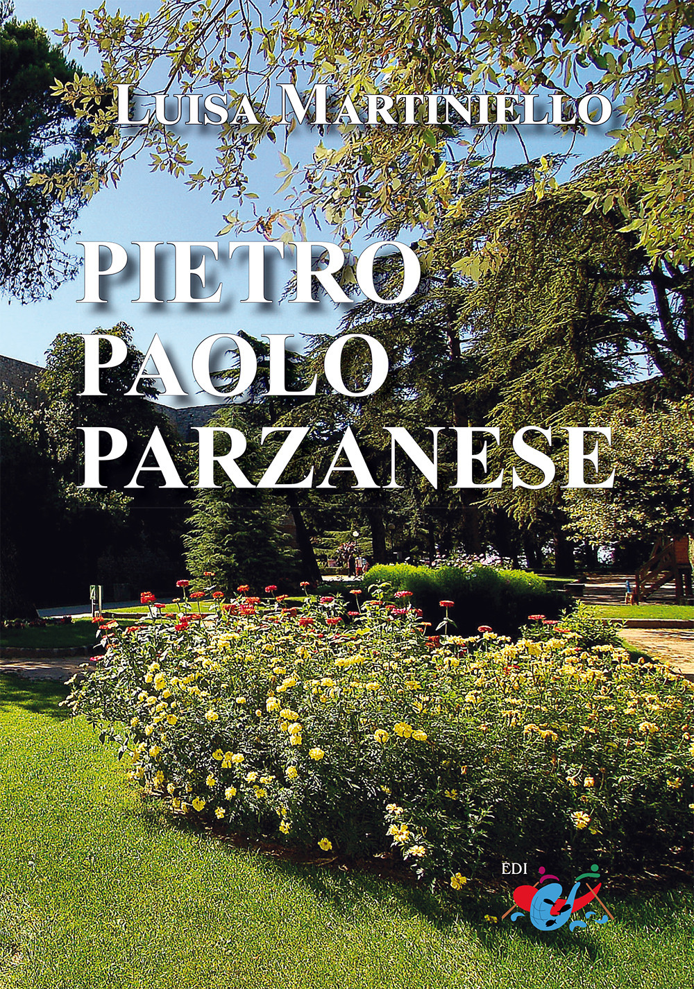 Pietro Paolo Parzanese. Nuova ediz.