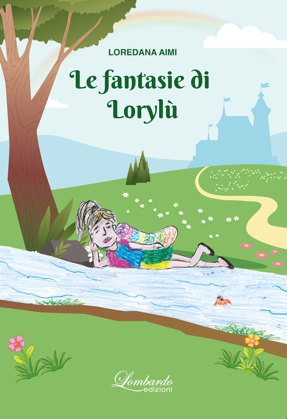 Le fantasie di Lorylù. Ediz. illustrata