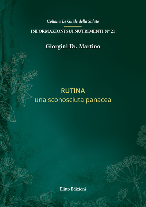 Rutina. Una sconosciuta panacea