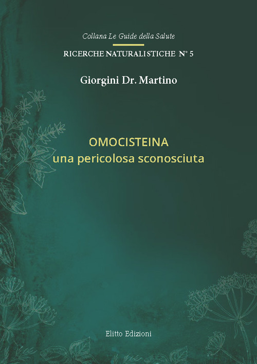 Omocisteina. Una pericolosa sconosciuta