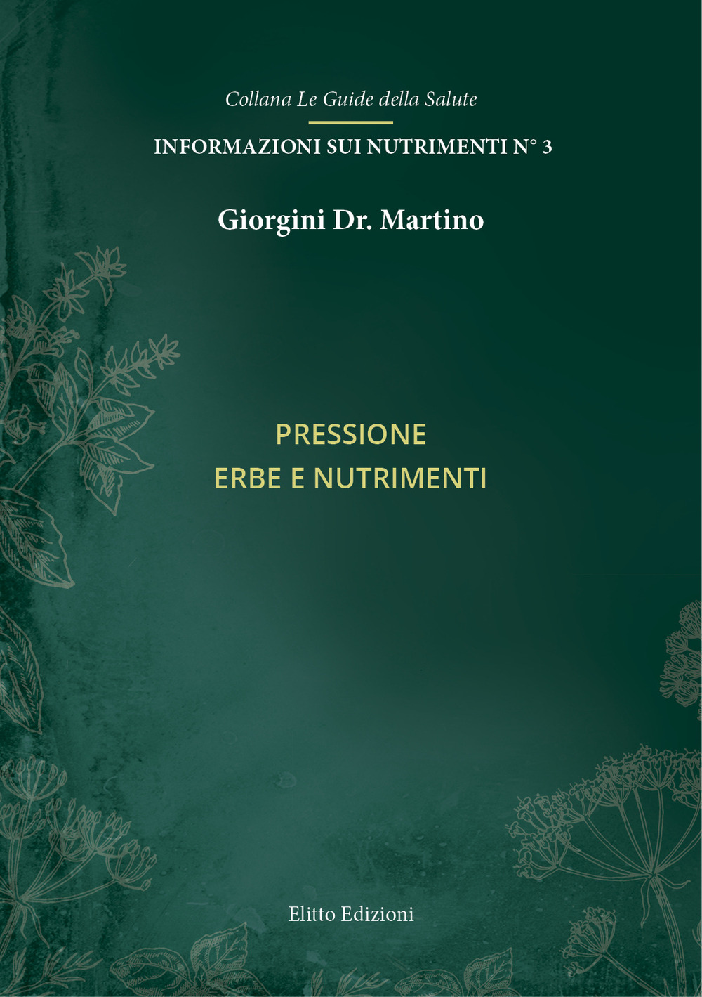 Pressione. Erbe e nutrimenti