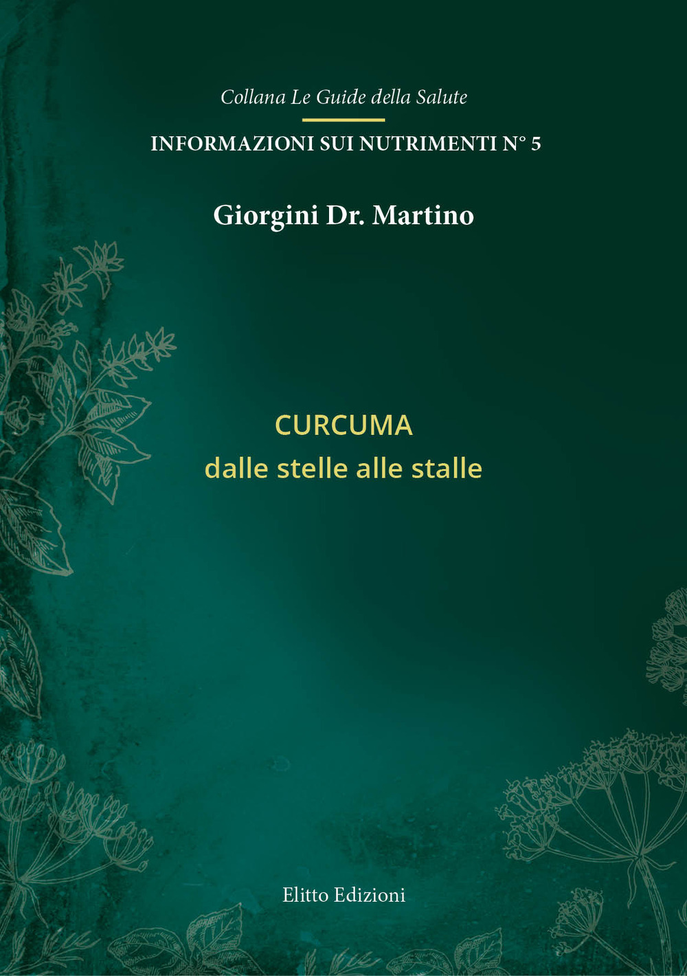 Curcuma. Dalle stelle alle stalle