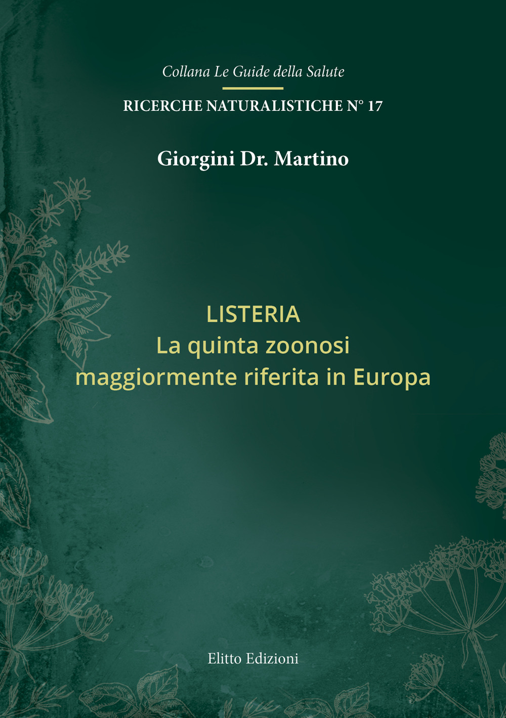 Listeria. La quinta zoonosi maggiormente riferita in Europa