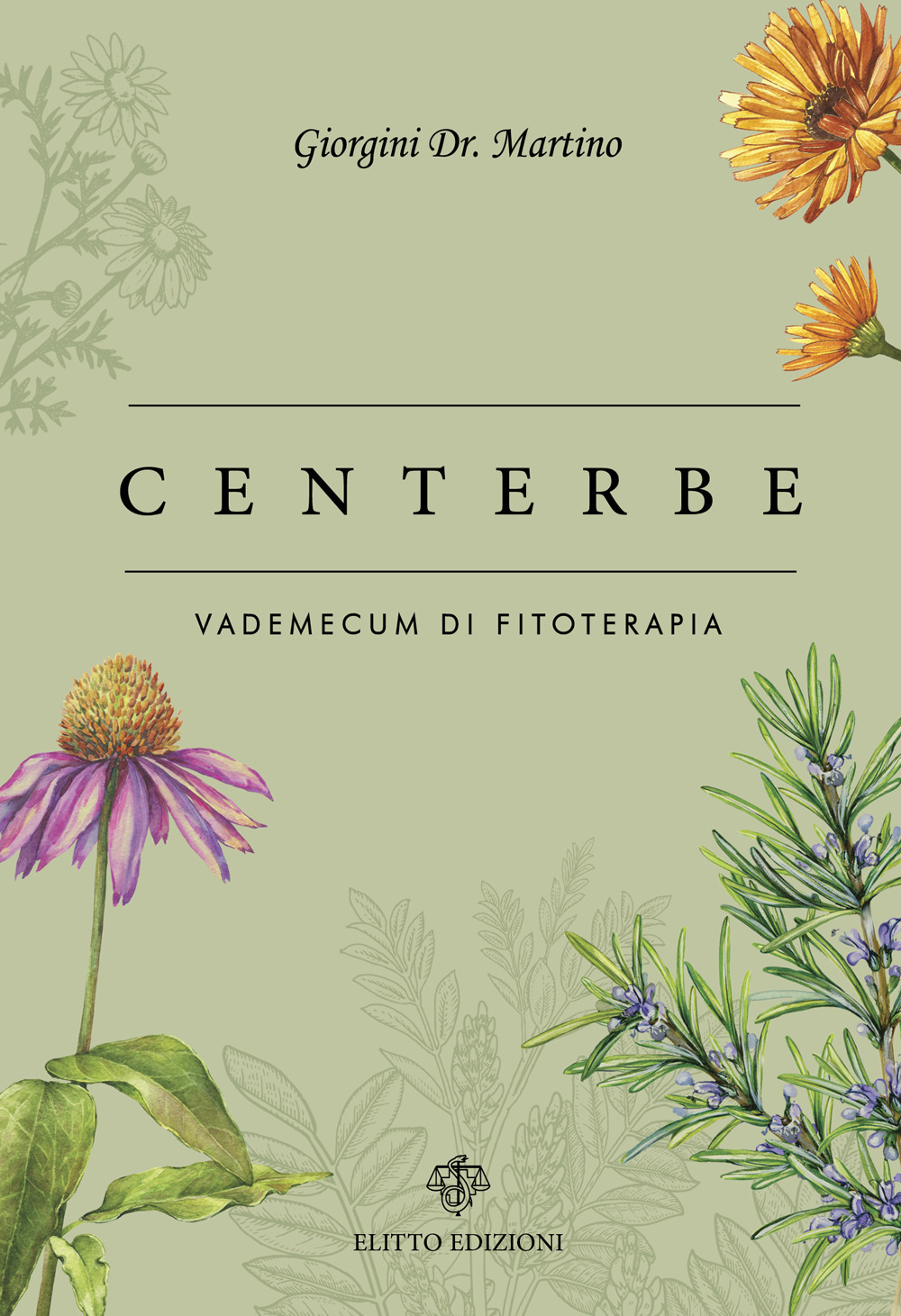 Centerbe. Vol. 1-2: Vademecum di fitoterapia-Evidenze scientifiche di fitoterapia