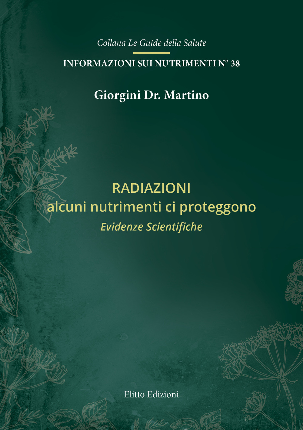 Radiazioni. Alcuni nutrimenti ci proteggono. Evidenze scientifiche