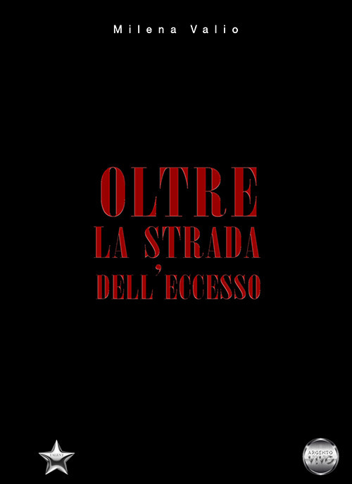 Oltre la strada dell'eccesso