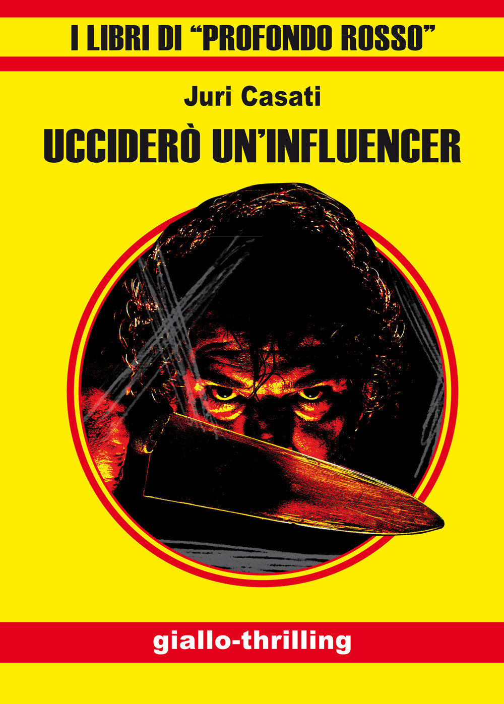 Ucciderò un'influencer. Ediz. integrale