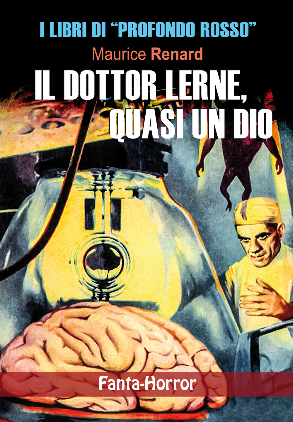 Il dottor Lerne, quasi un dio