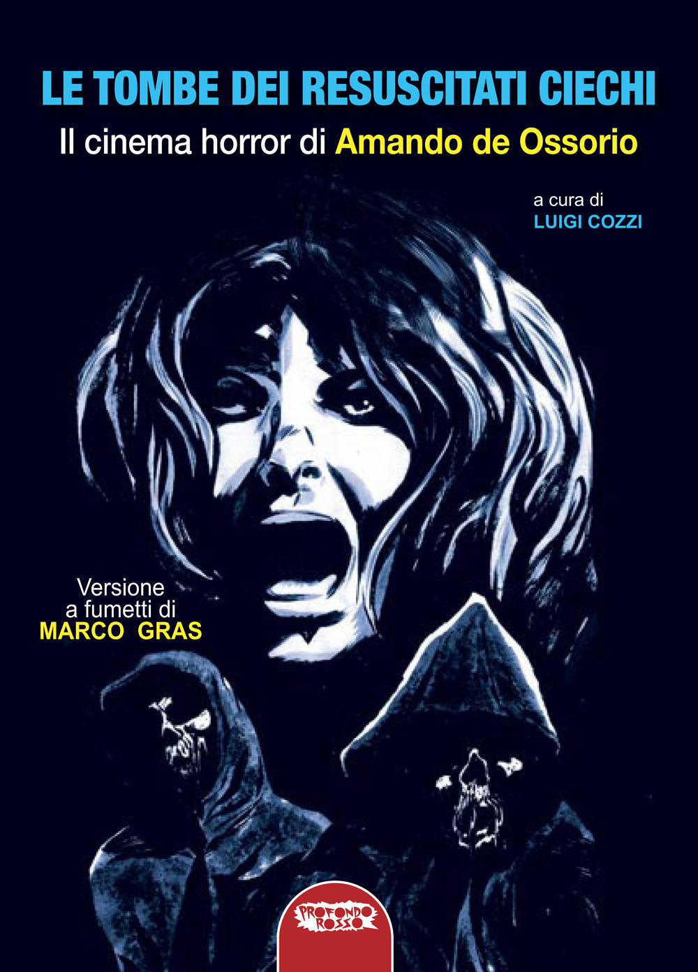 Le tombe dei resuscitati ciechi. Il cinema di Amando de Ossorio