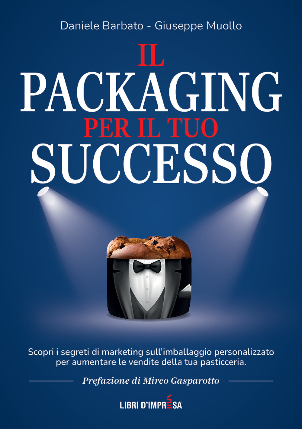 Il packaging per il tuo successo. Scopri i segreti di marketing sull'imballaggio personalizzato per aumentare le vendite della tua pasticceria