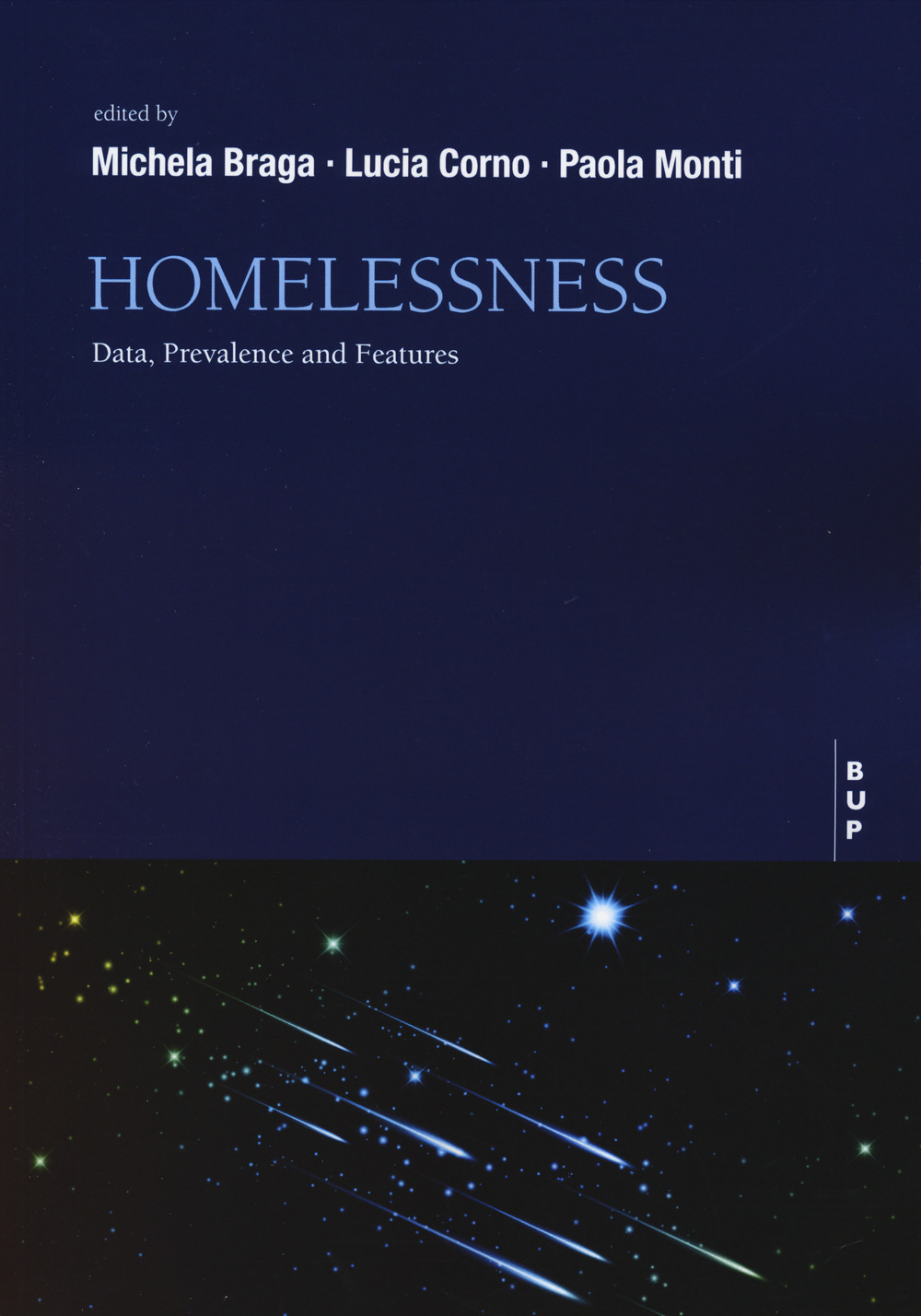 Homelessness. Data, prevalence and features