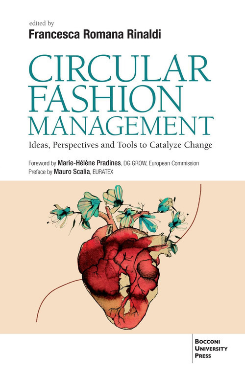 Circular fashion management. Ideas, perspectives and toold to catalyze change