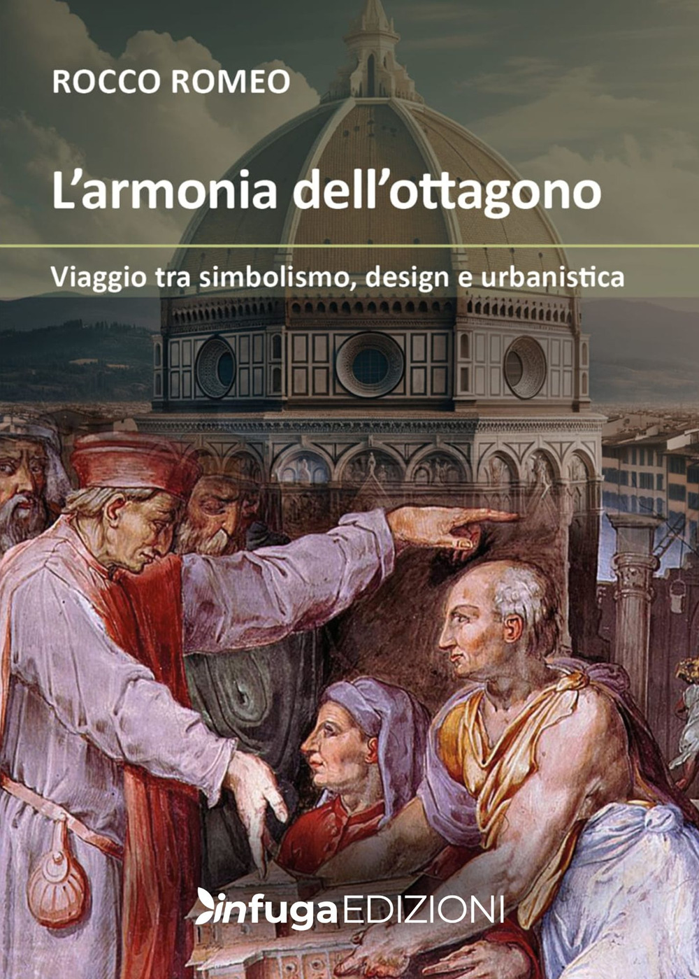 L'armonia dell'ottagono. Viaggio tra simbolismo, design e urbanistica