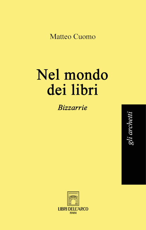 Nel mondo dei libri. Bizzarrie