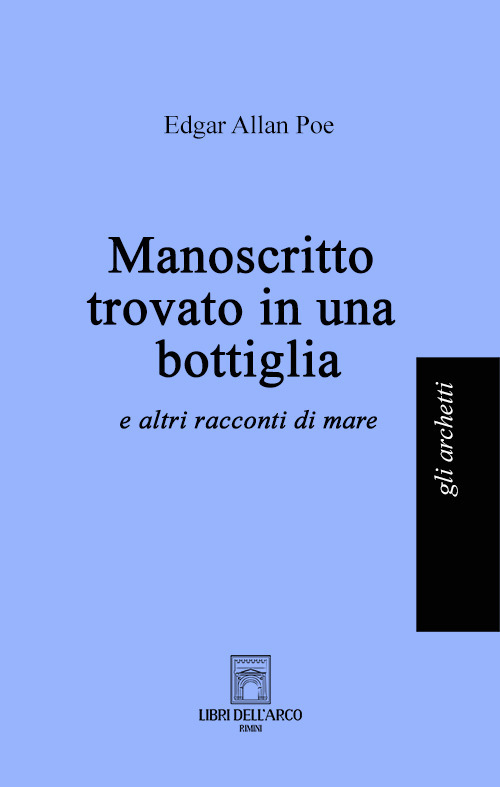 Manoscritto trovato in una bottiglia (e altri racconti di mare)