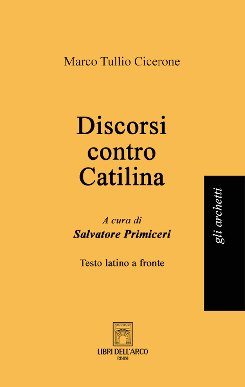 Discorsi contro Catilina. Testo latino a fronte