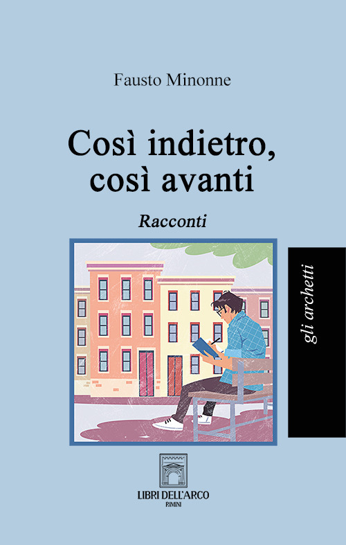 Così indietro, così avanti