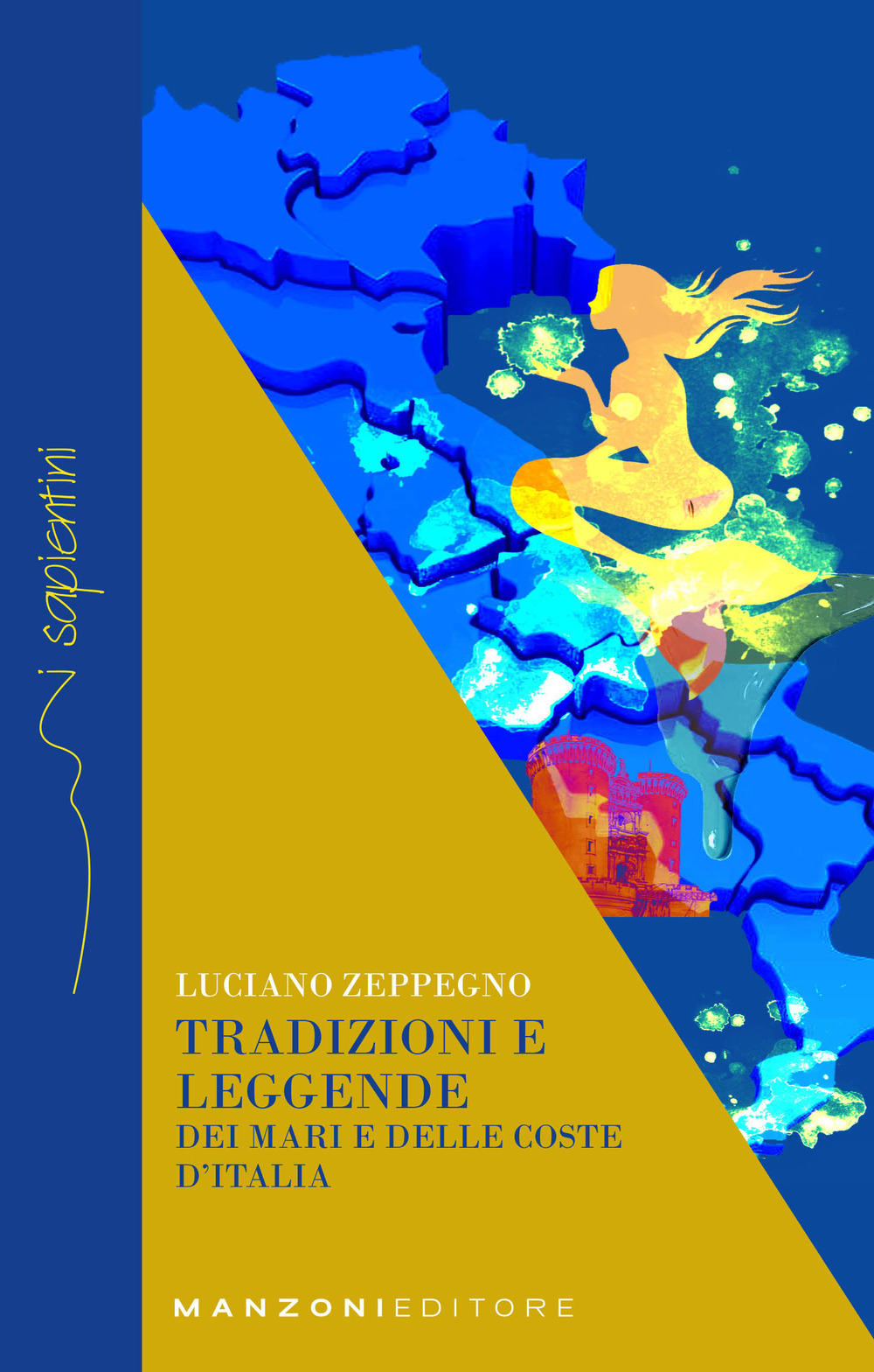 Tradizioni e leggende dei mari e delle coste d'Italia