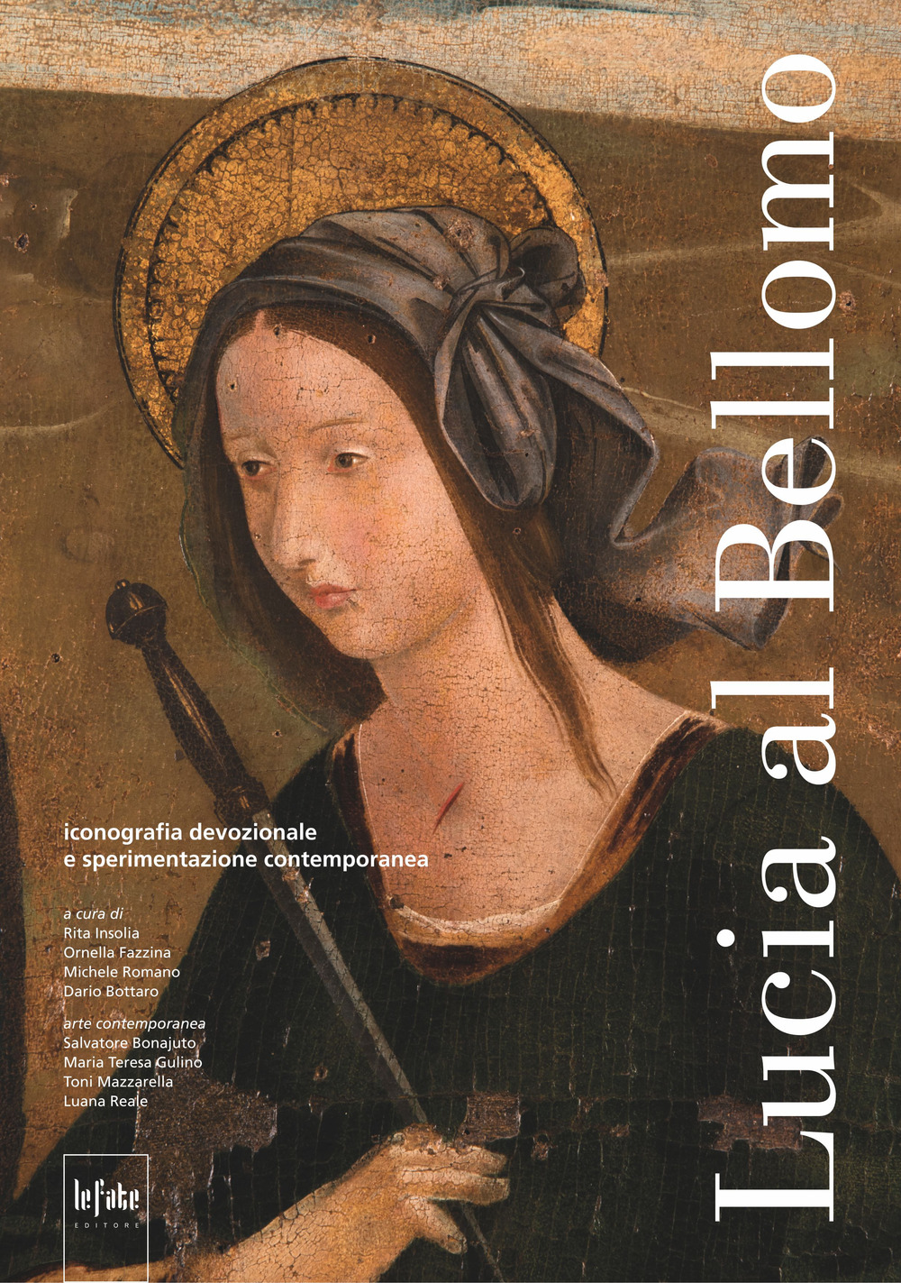 Lucia al Bellomo. iconografia devozionale e sperimentazione contemporanea