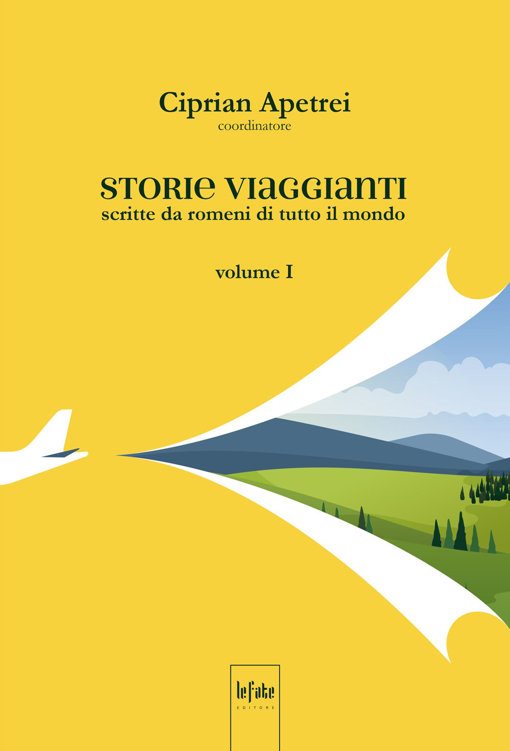 Storie viaggianti. Scritte da romeni di tutto il mondo. Vol. 1