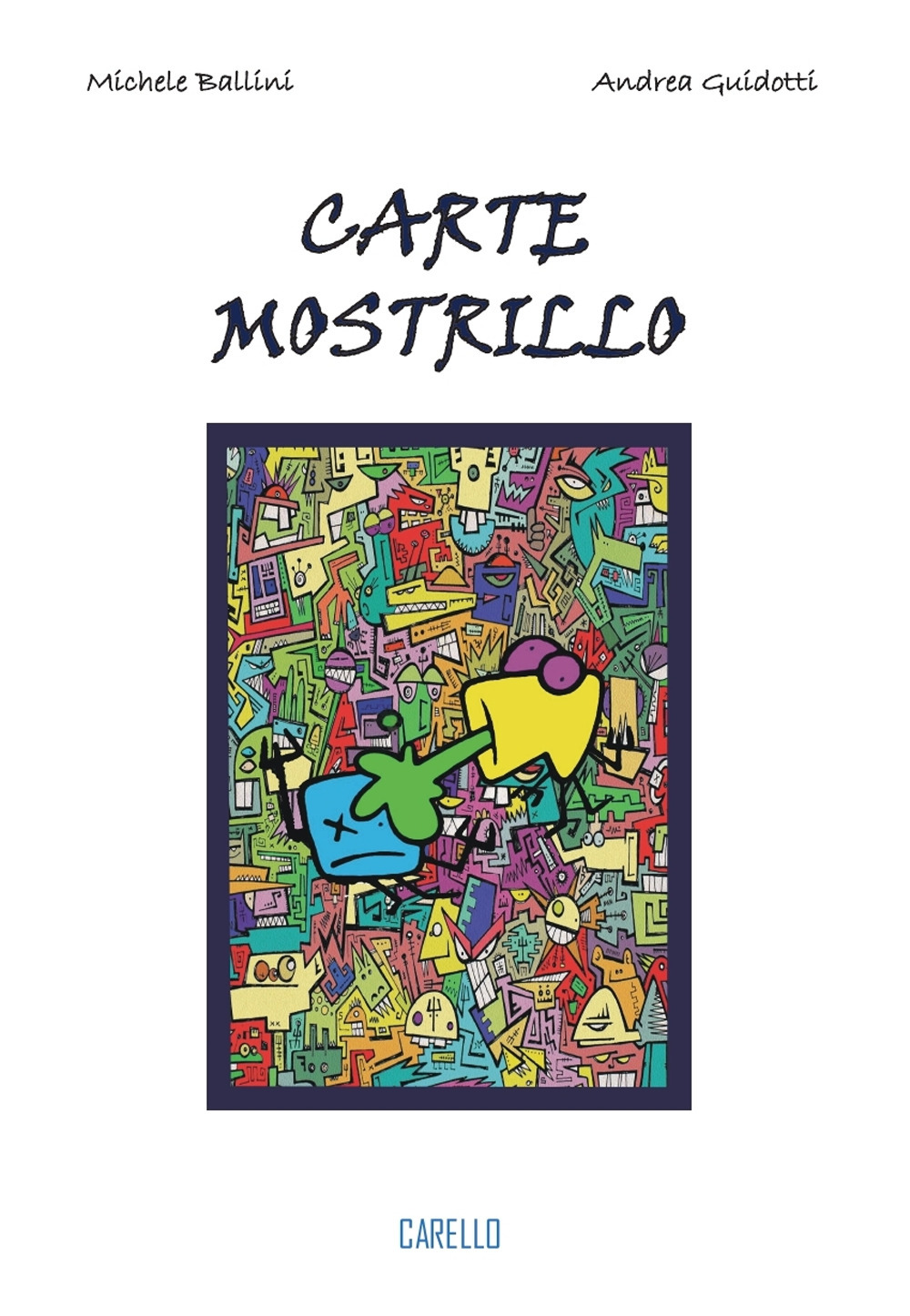 Carte mostrillo. Ediz. illustrata