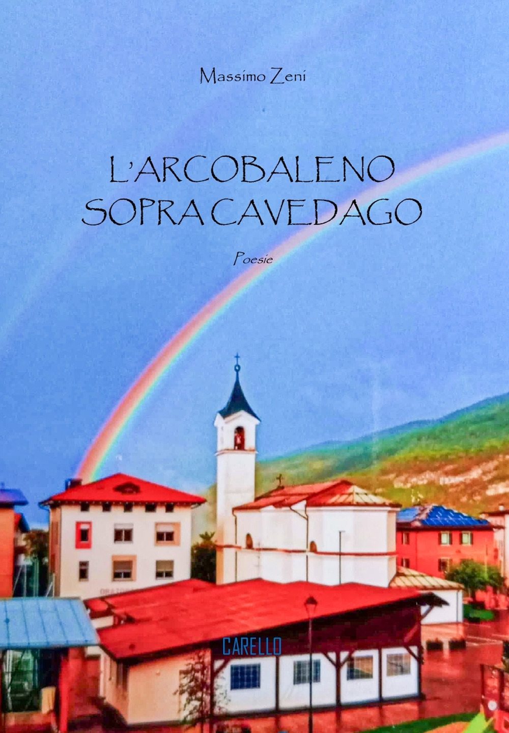 L'arcobaleno sopra Cavedago