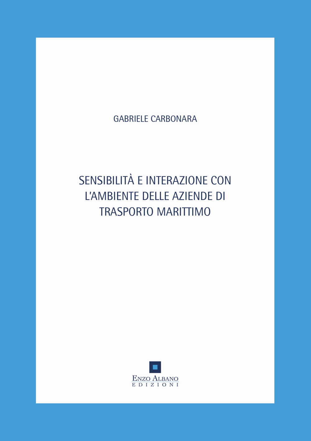 Sensibilità e interazione con l'ambiente delle aziende di trasporto marittimo