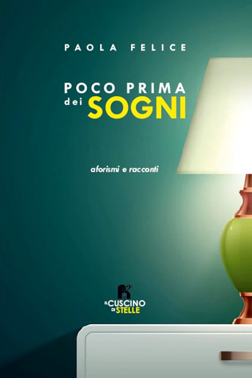 Poco prima dei sogni. Aforismi e racconti