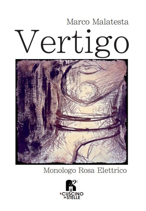 Vertigo. Monologo rosa elettrico