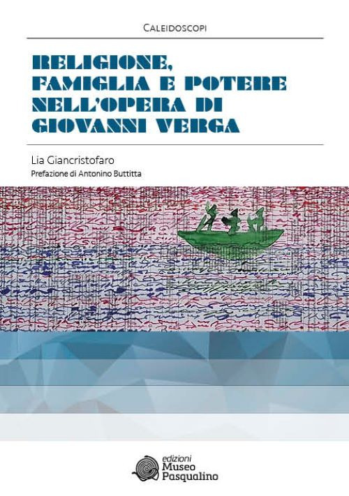 Religione, famiglia e potere nell'opera di Giovanni Verga