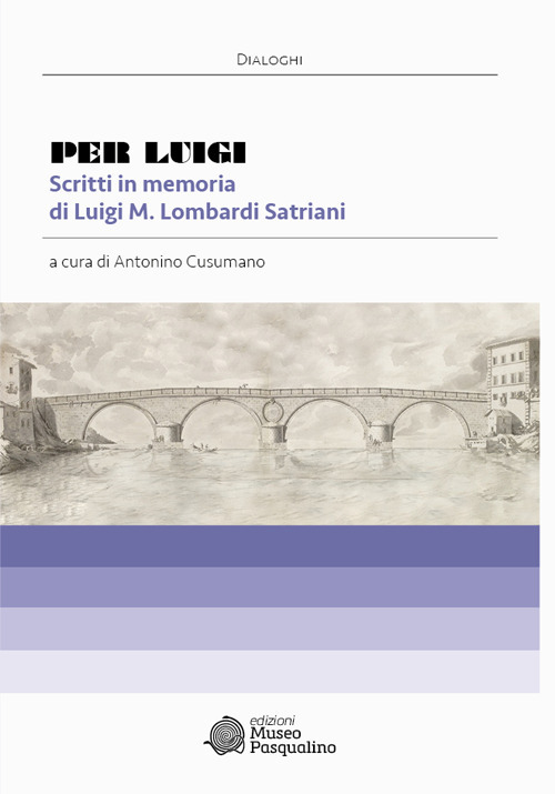 Per Luigi. Scritti in memoria di Luigi M. Lombardi Satriani