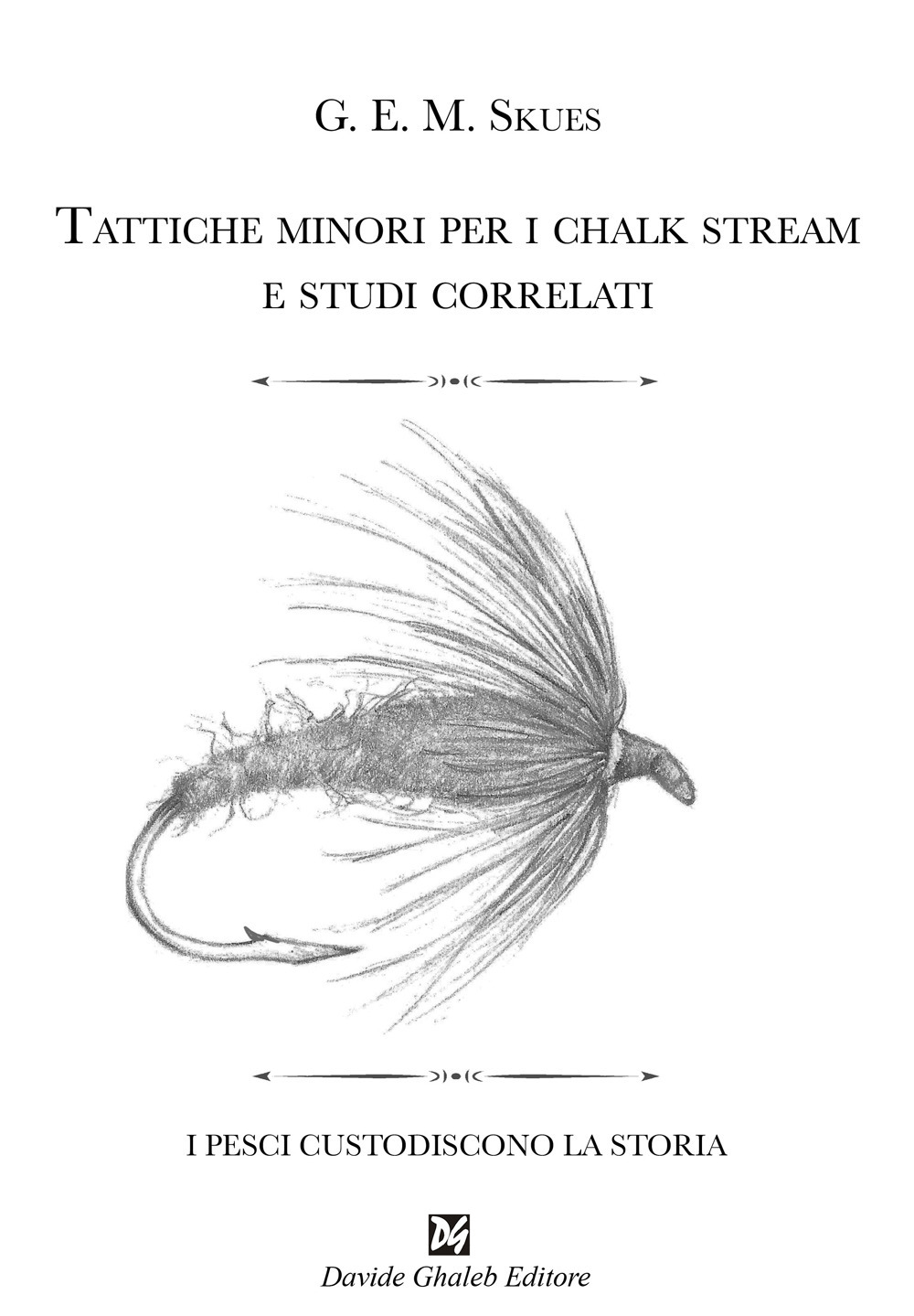 Tattiche minori per i chalk stream e studi correlati