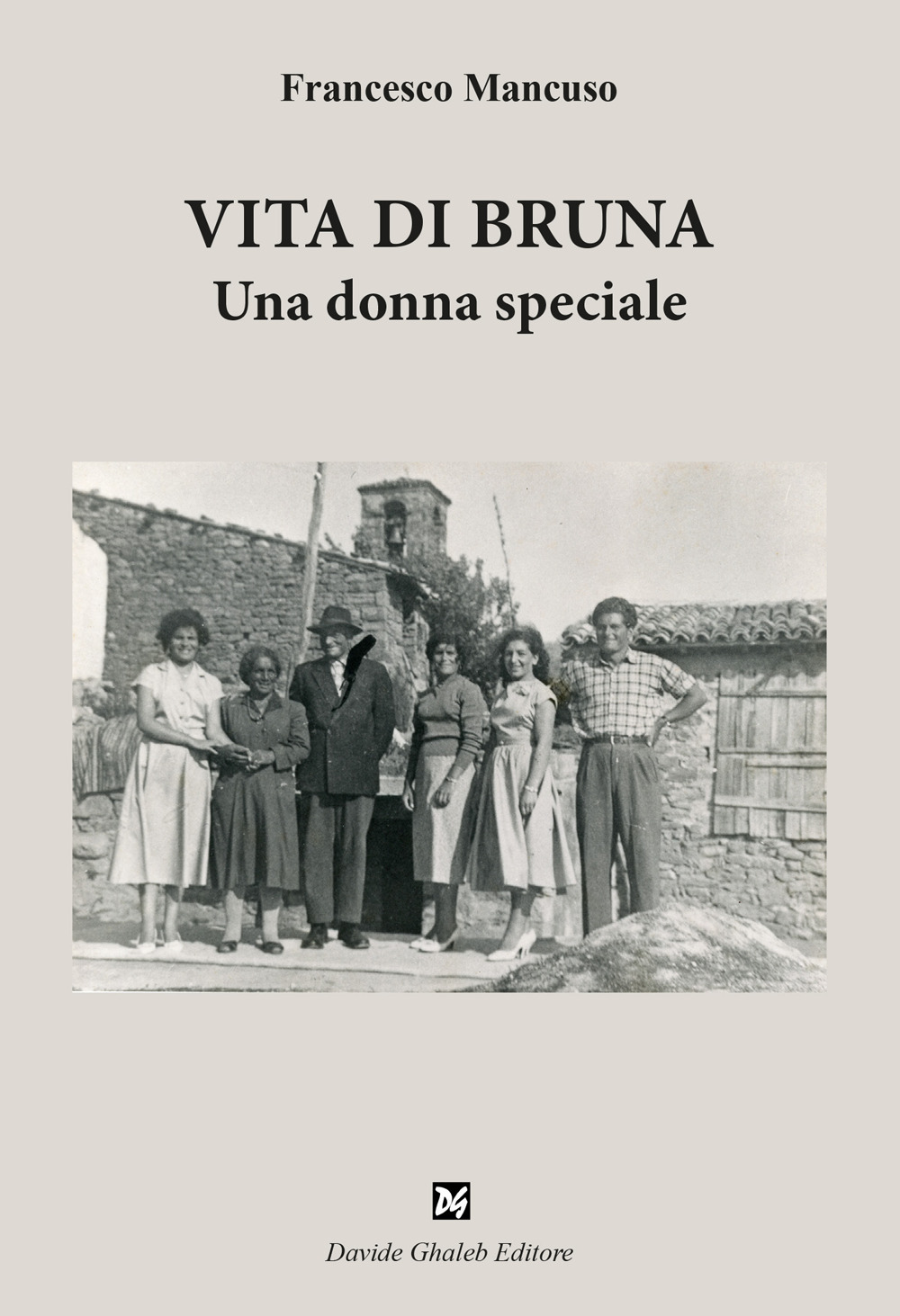 Vita di Bruna. Una donna speciale