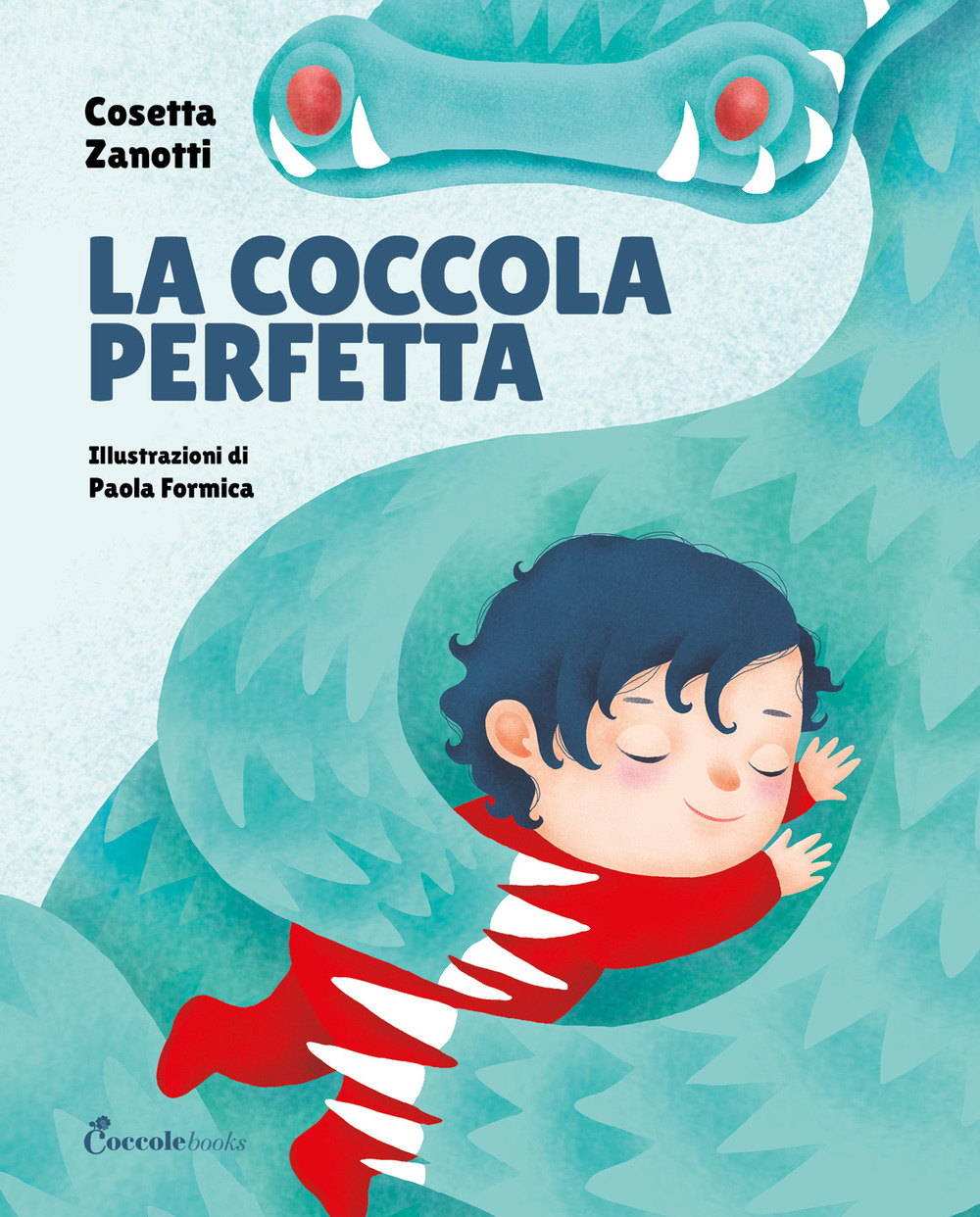 La coccola perfetta. Albi illustrati. Ediz. a colori