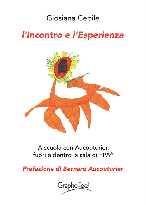 L'incontro e l'esperienza. A scuola con Aucouturier, fuori e dentro la sala di PPA®