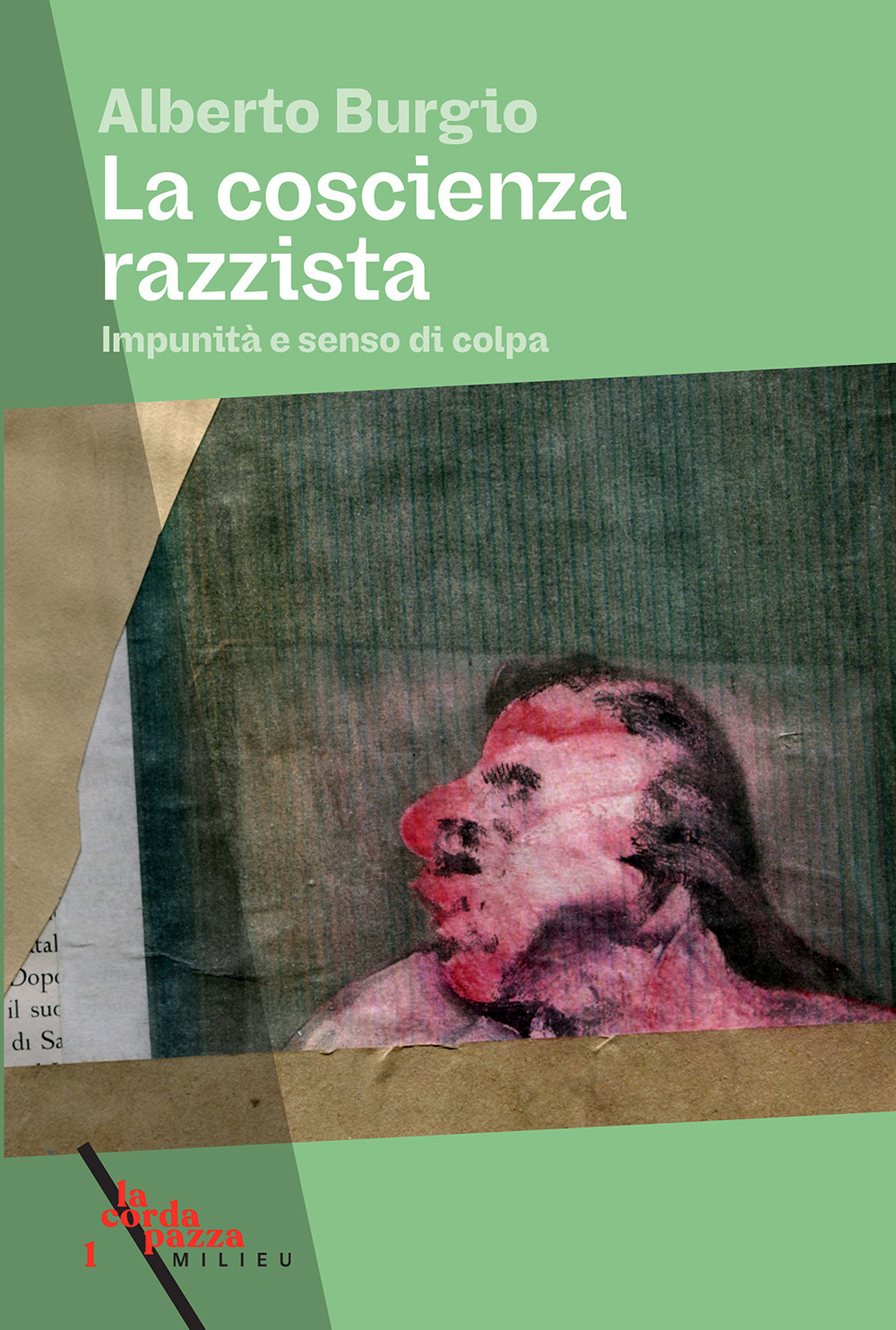 La coscienza razzista. Impunità e senso di colpa