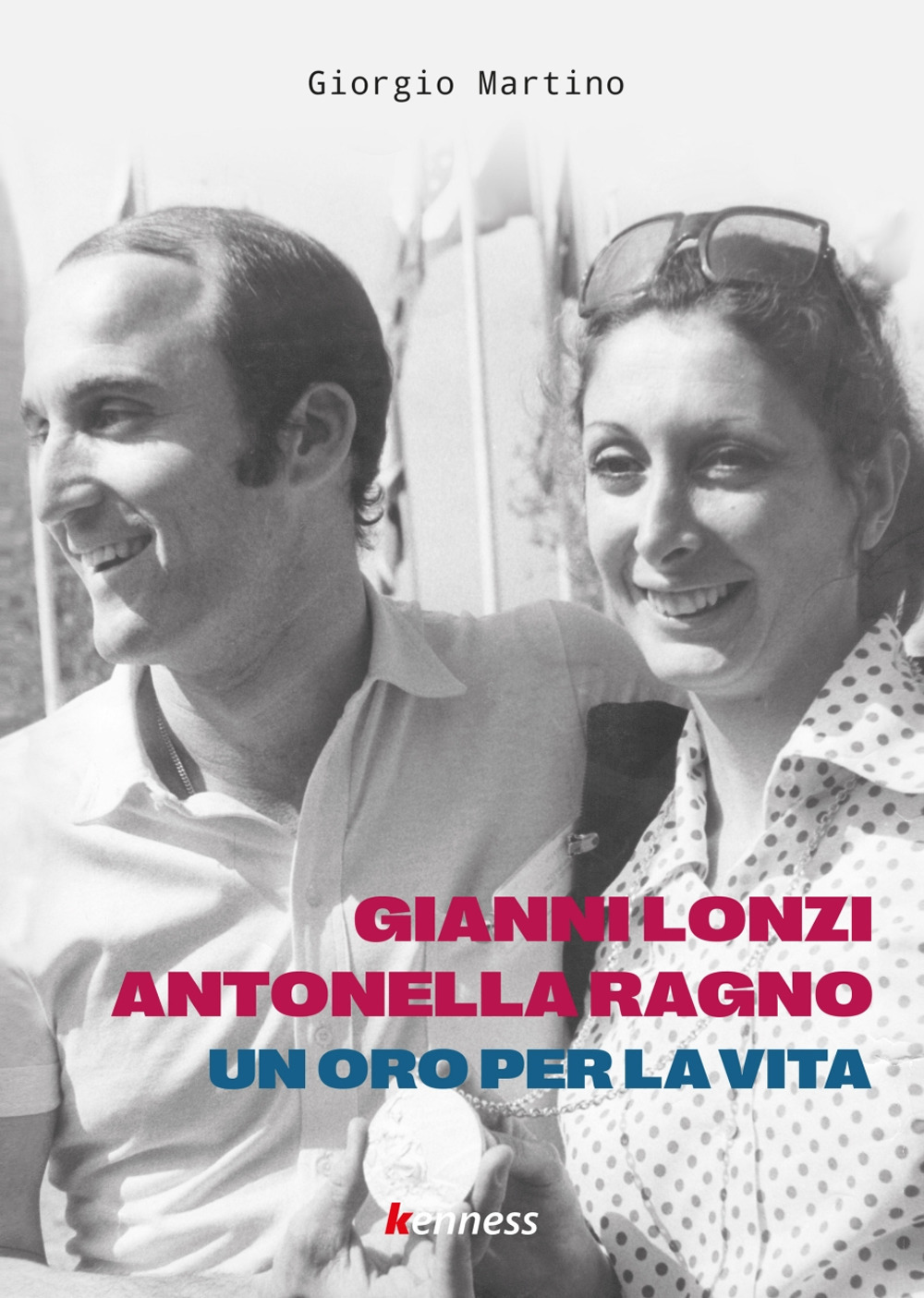 Gianni Lonzi e Antonella Ragno. Un oro per la vita