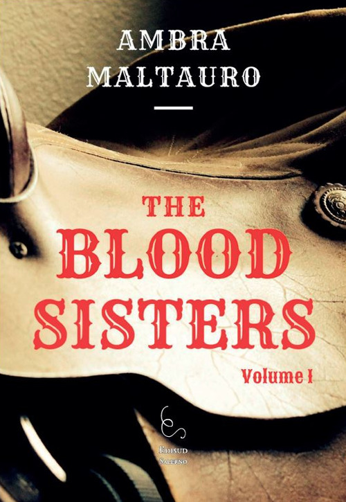 The Blood Sisters. Vol. 1