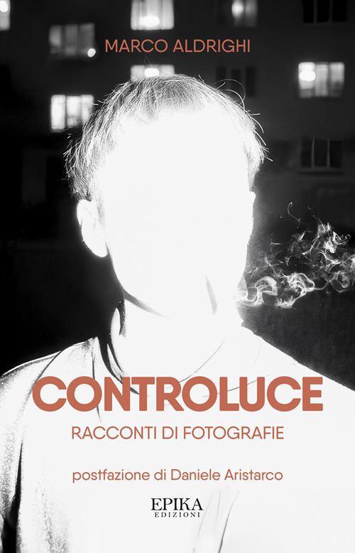 Controluce. Racconti di fotografie