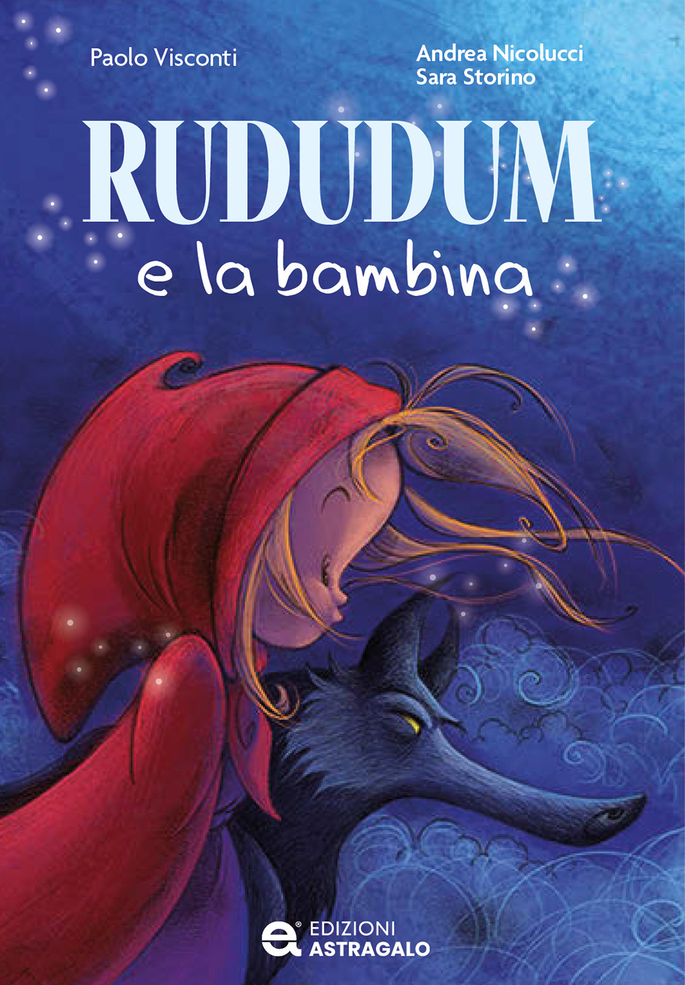 Rududum e la bambina. Ediz. illustrata