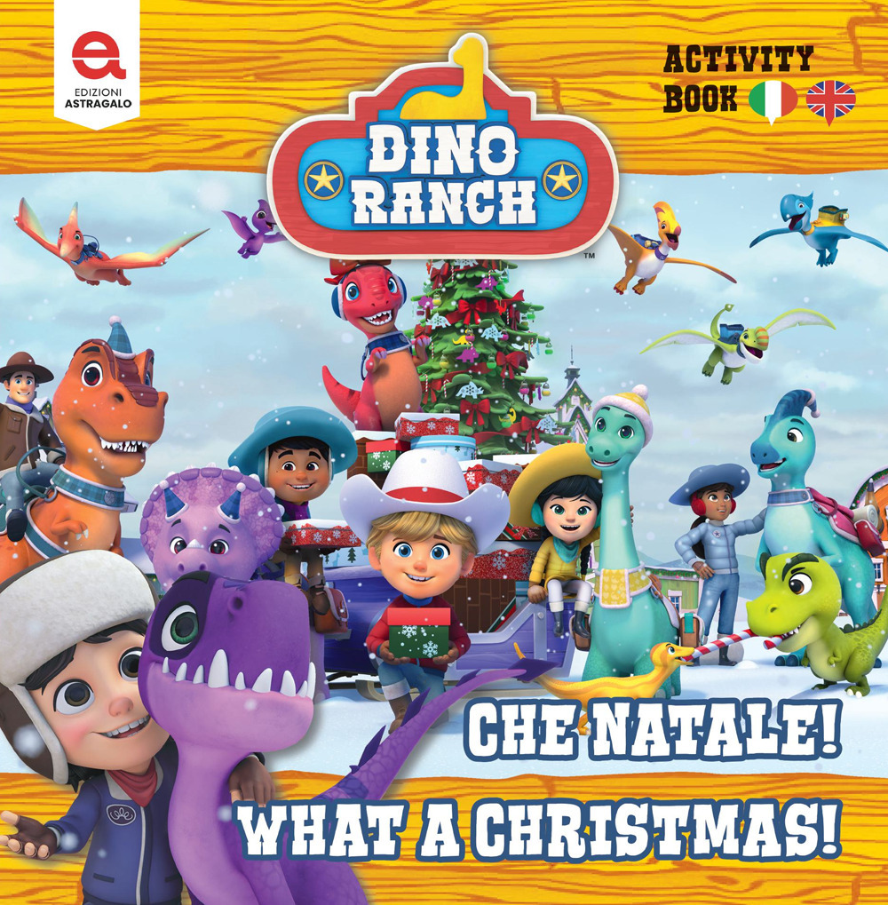 Che Natale!-What a Christmas! Dino Ranch. Ediz. illustrata