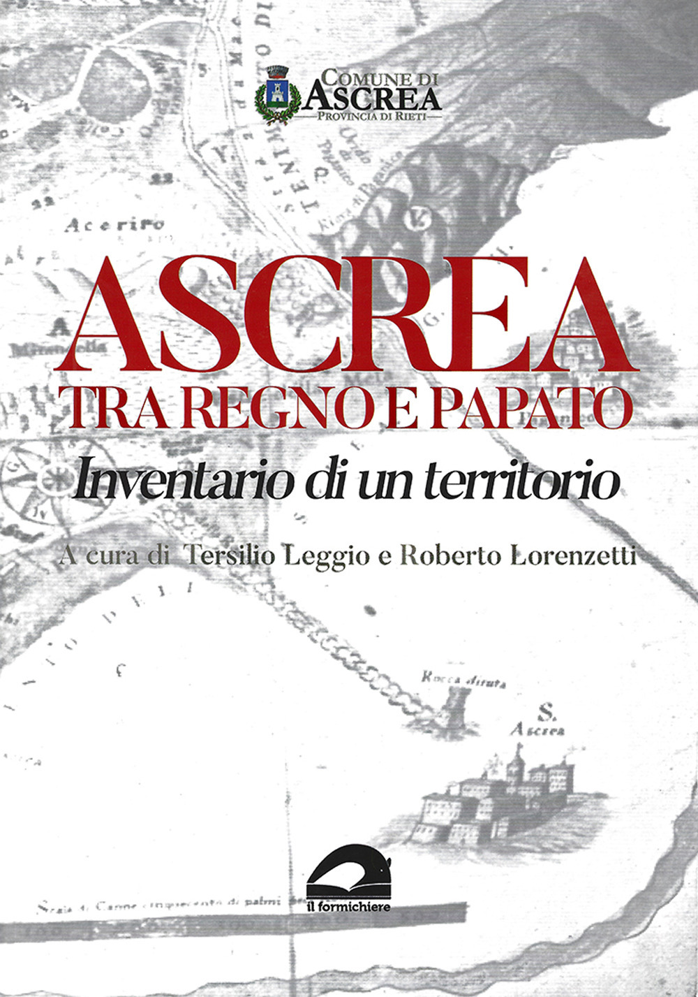 Ascrea tra regno e papato. Inventario di un territorio