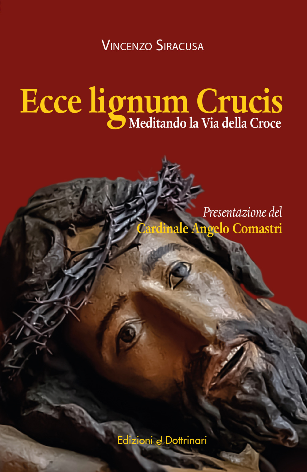 Ecce lignum crucis. Meditando la Via della Croce