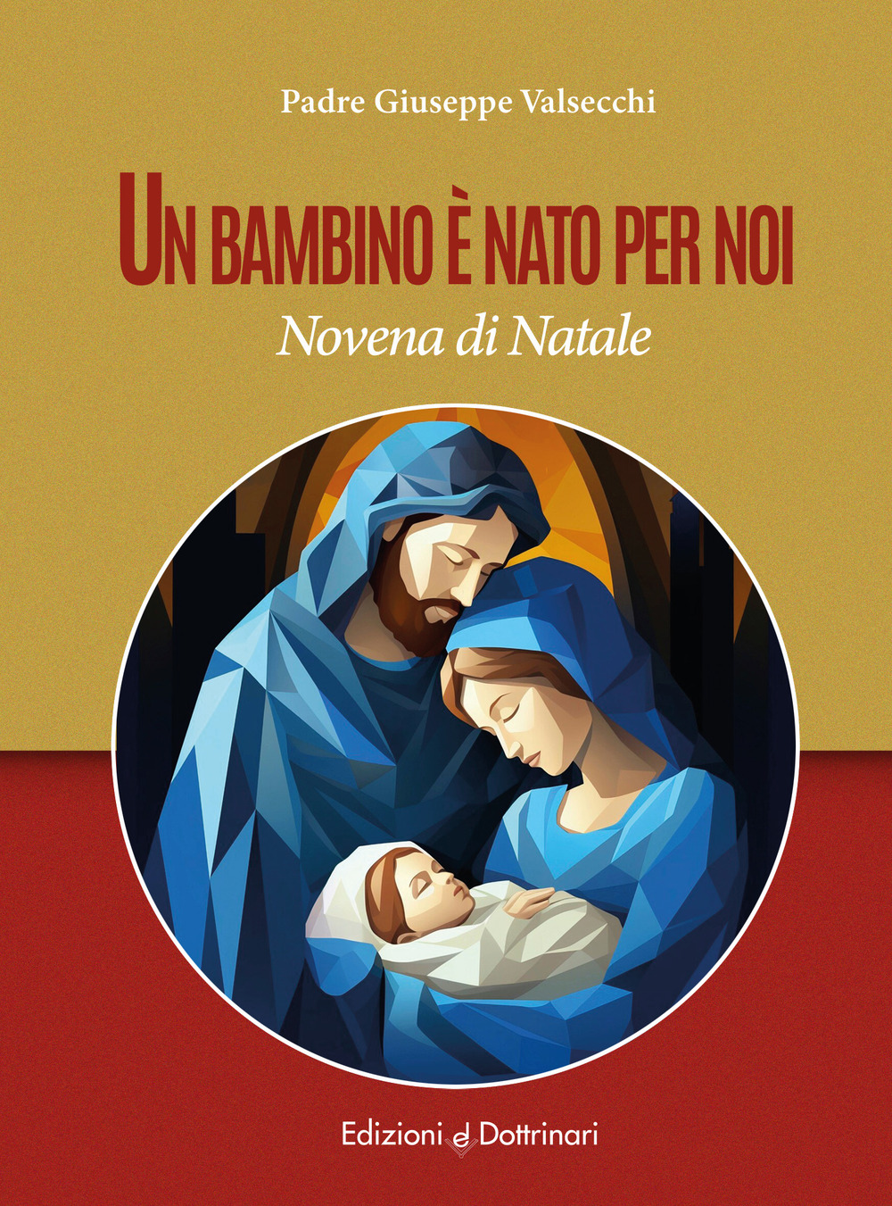 Un bambino è nato per noi. Novena di Natale