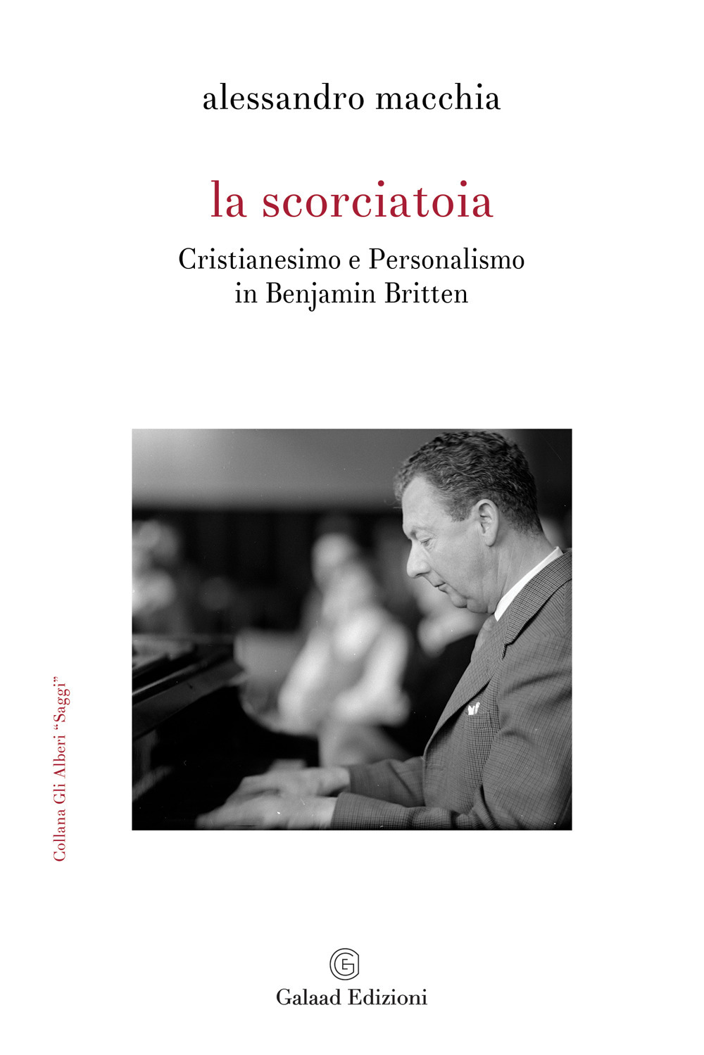 La scorciatoia. Cristianesimo e personalismo in Benjamin Britten