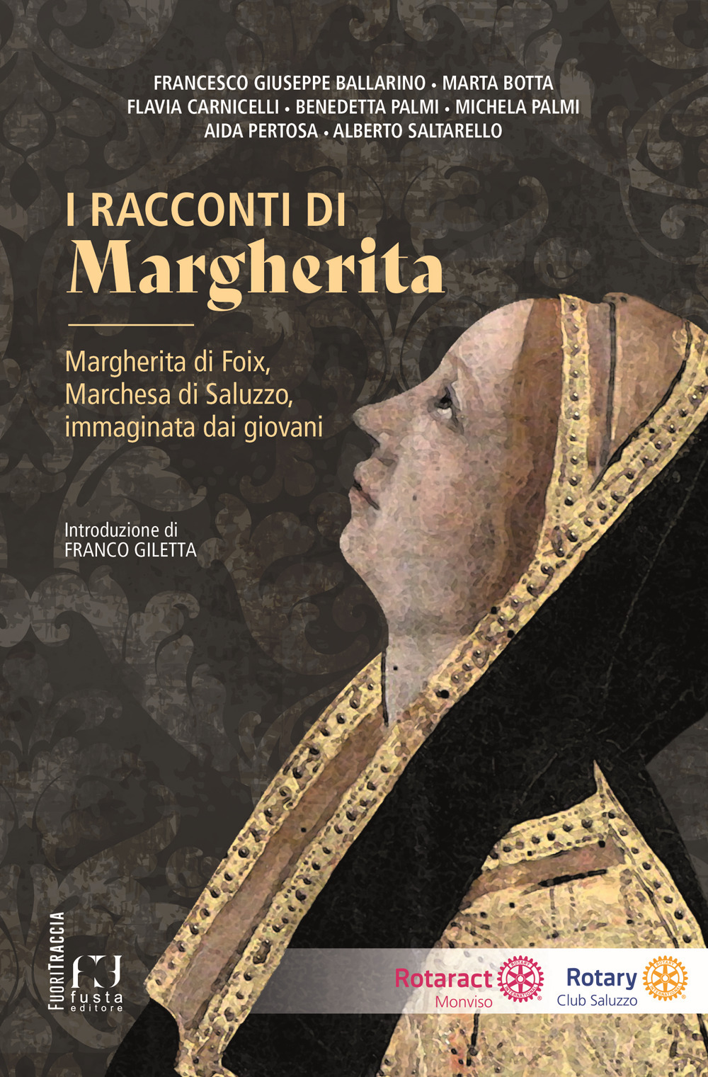 I racconti di Margherita. Margherita di Foix, Marchesa di Saluzzo, immaginata dai giovani